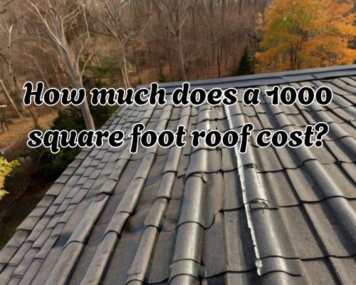 How Much Does a 1000 Square Foot Roof Cost in New Jersey? A Comprehensive Breakdown