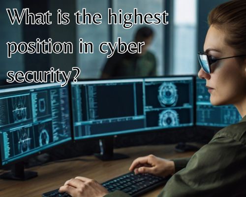 What Is the Highest Position in Cybersecurity? — Unlocking the Top Cyber Command in West Palm Beach, Florida